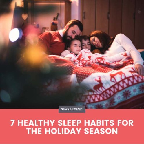 7 Healthy Sleep Habits for the Holiday Season